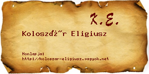 Koloszár Eligiusz névjegykártya